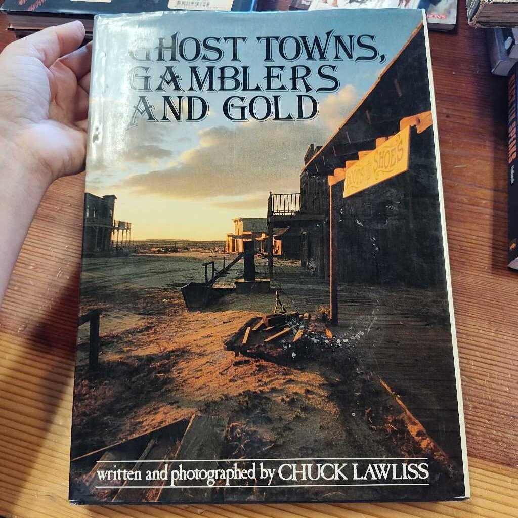 Ghost town, gamblers and gold
