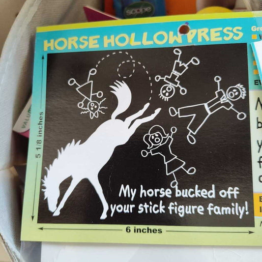 Sticker My Horse Bucked Off Your.