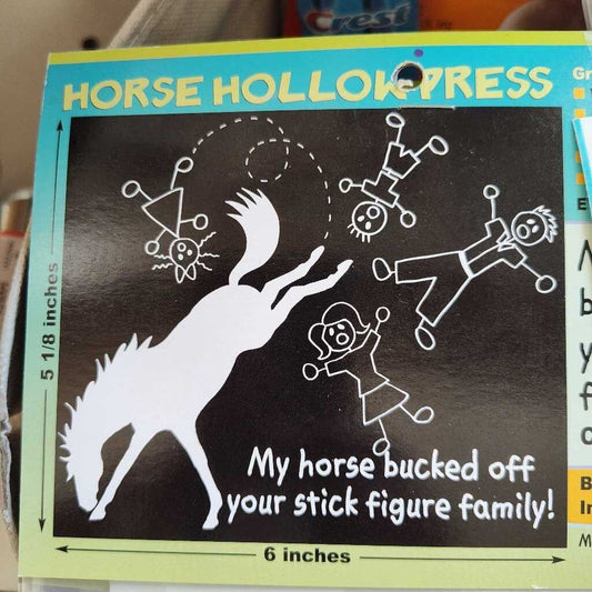 Sticker My Horse Bucked Off Your.