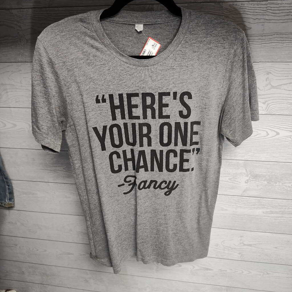 Heres your one chance fancy- ladies