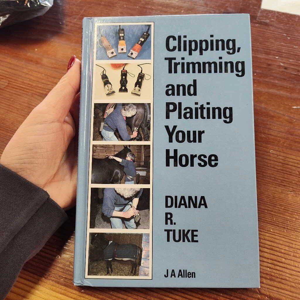 Clipping, trimming & plaiting your horse