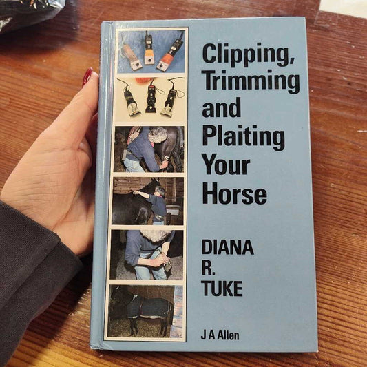 Clipping, trimming & plaiting your horse